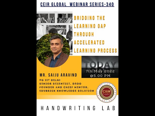 Saturday Webinar Series @ CEIR on Bridging the learning gap through accelerated learning process