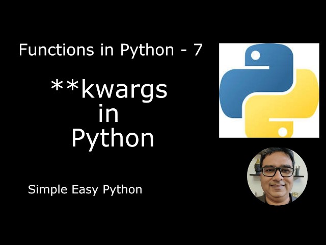 **kwargs in Python - Functions in Python Part 7