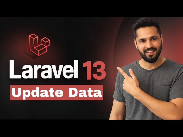 Laravel 13 Tutorial #46 Update Database Record  | Update Form Data