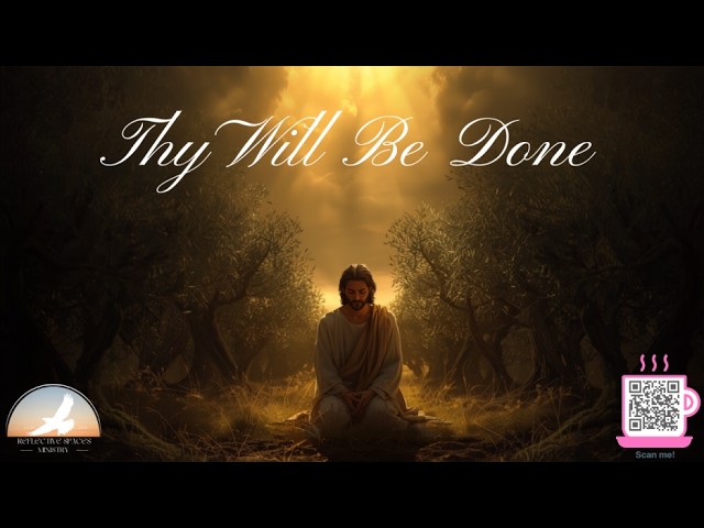 Thy Will Be Done