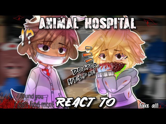 🏥ANİMAL HOSPİTAL REACT TO THEMSELVES + İNTERN🇧🇷🇷🇺🇹🇷eng.(ANOMALY İNTERN AU)
