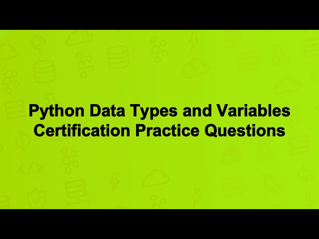 Python Data Types and Variables Certification Practice Questions