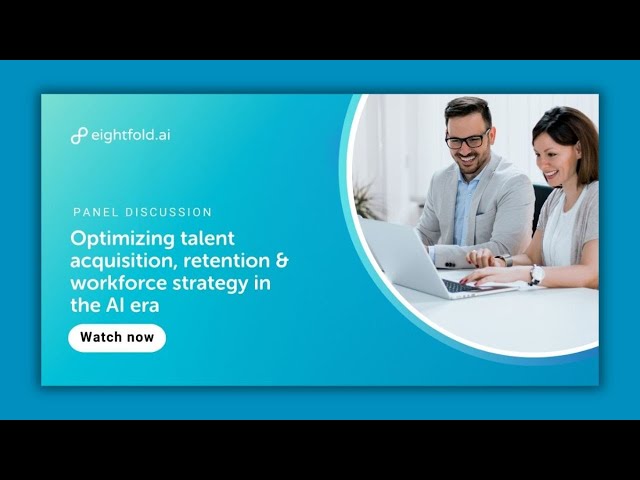 Optimizing talent acquisition, retention & workforce strategy in the AI era