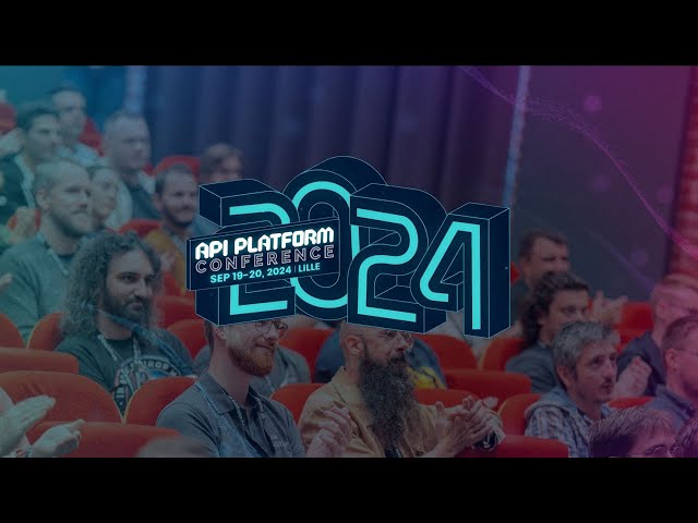 API Platform Con 2024 Aftermovie