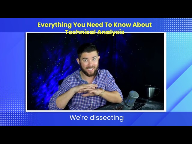 everything you need to know about technical analysis