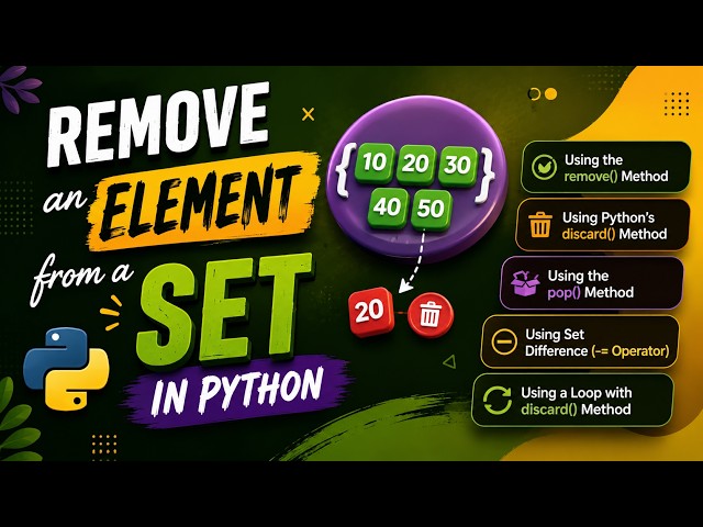 Remove an Element from a Set in Python | 5 Easy Methods Explained