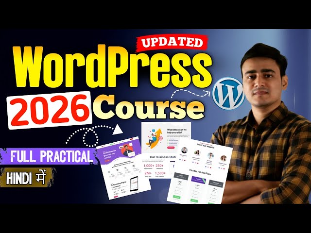 WordPress Course for Beginners 2026 | WordPress Tutorial in Hindi
