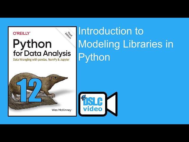 Python for Data Analysis: Introduction to Modeling Libraries in Python (py4da02 12)