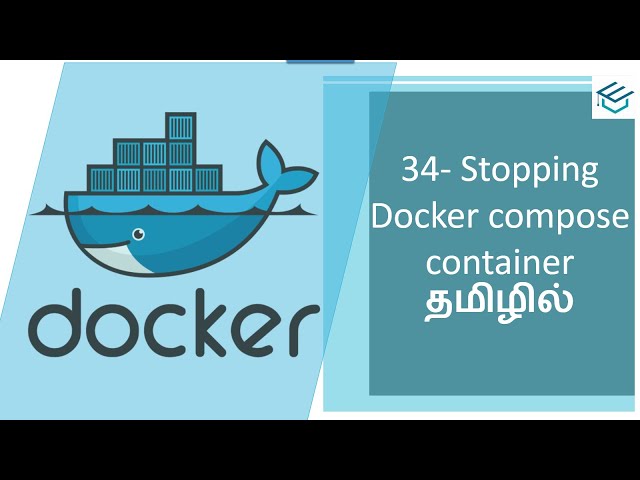 Docker in Tamil 34 Stopping docker compose containers| Docker Tutorials | DevOps Docker Beginners