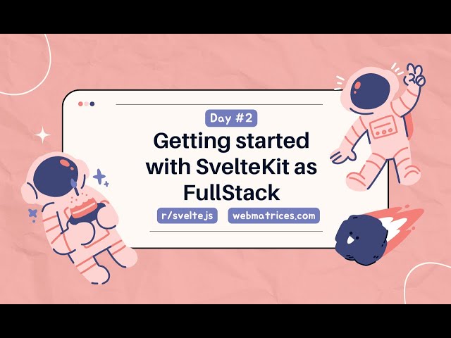 Getting started with SvelteKit as FullStack #2