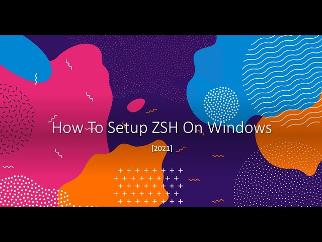 How to setup ZSH on Windows