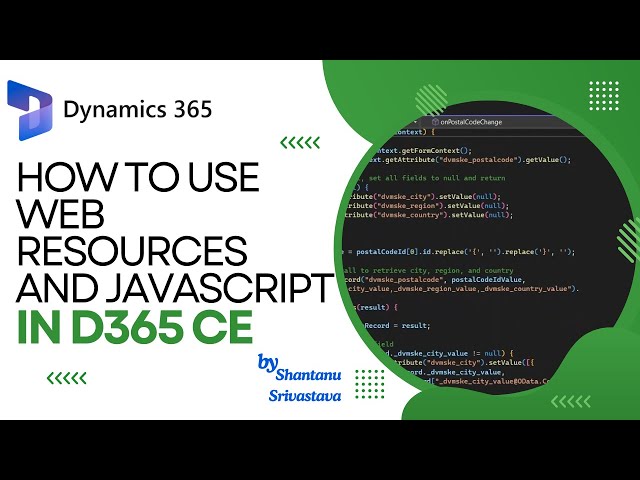 How to Use Web Resources and JavaScript in Dynamics 365 CRM