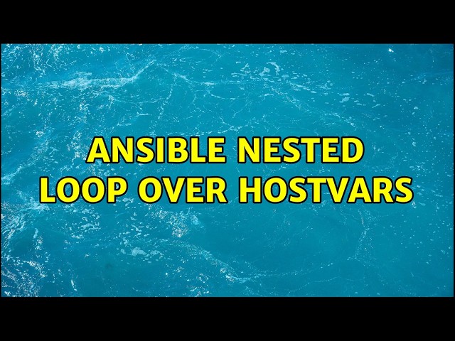 Ansible nested loop over hostvars
