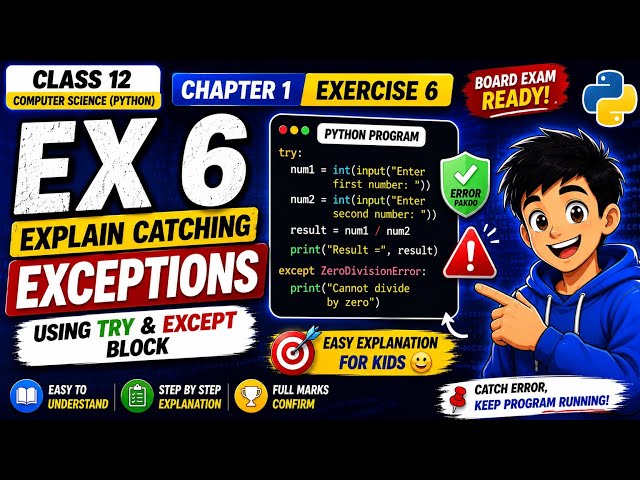 CBSE Class 12 NCERT  Ex6 : Try and Except Block Solution ⚡ | 