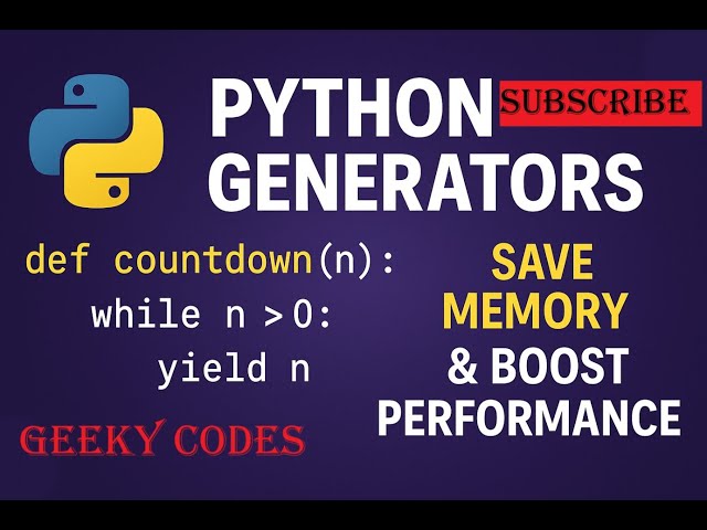 Python Generators Explained - Save Memory & Boost Performance!