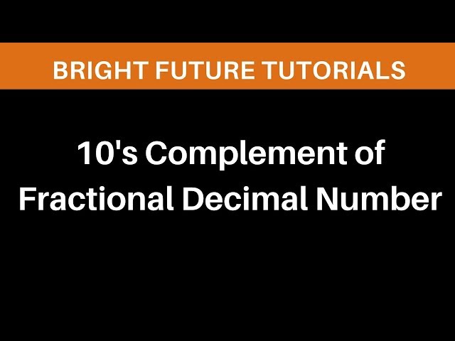 10's complement of fractional decimal number