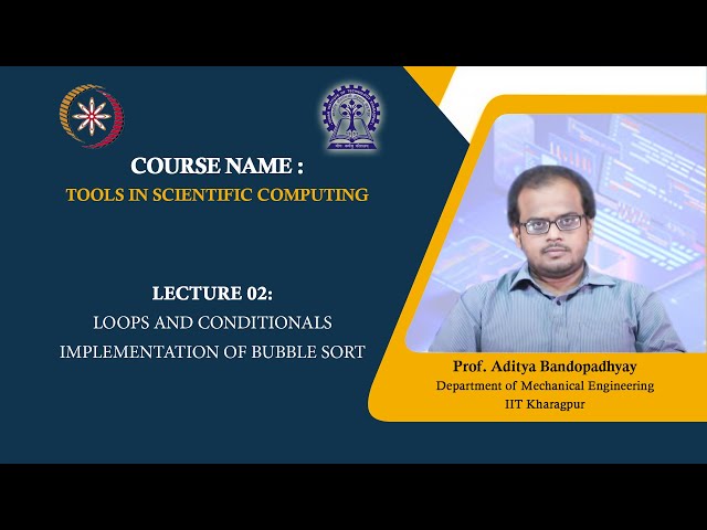 Lecture 02: Loops and Conditionals Implementation of bubble sort