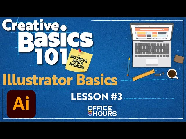 Office Hours: Creative Basics 101 | Illustrator Basics | Adobe Creative Cloud