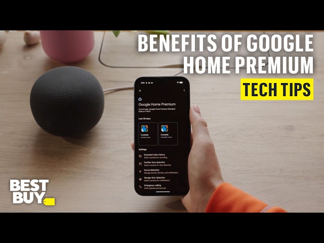 Benefits of a Google Home Premium Subscription for the Google Home Speaker – Tech Tips from Best Buy