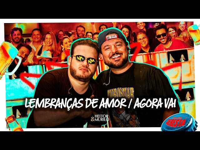 Heitor e Murilo - Lembranças De Amor / Agora Vai (TOMA ESSA SERESTA)