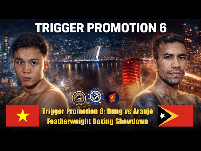 Quoc Dung (VIE) vs Manuel Araujo (TLS)| Trigger Promotion 6 | Featherweight Boxing Showdown