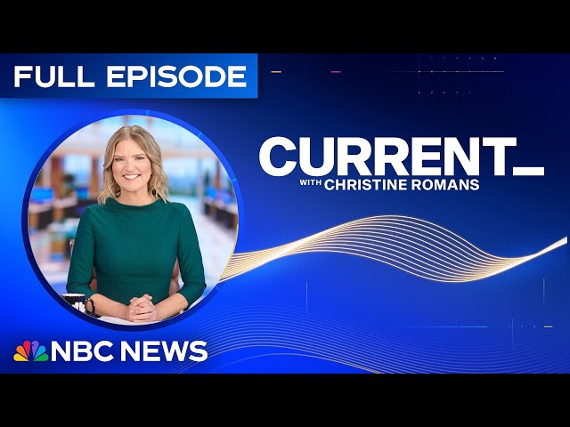 Current with Christine Romans – Aug. 24 | NBC News NOW