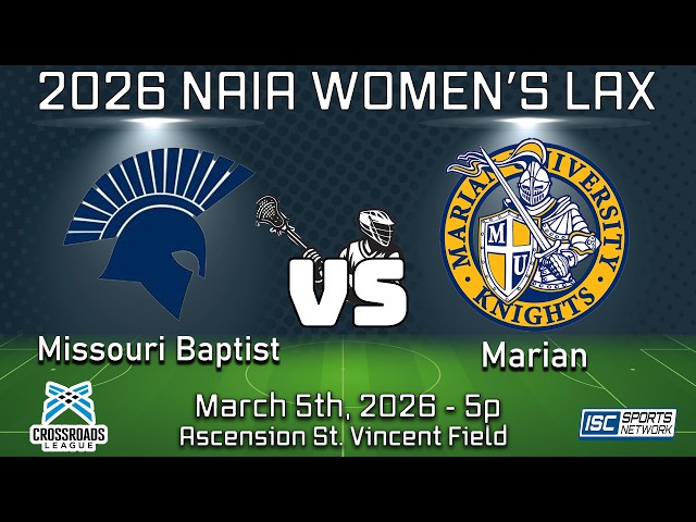 2026 WLAX Missouri Baptist at Marian - 03/05