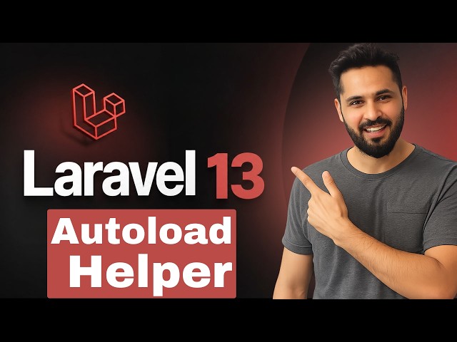 Laravel 13 Tutorial #29 Helpers | Custom Helper Functions & Autoload