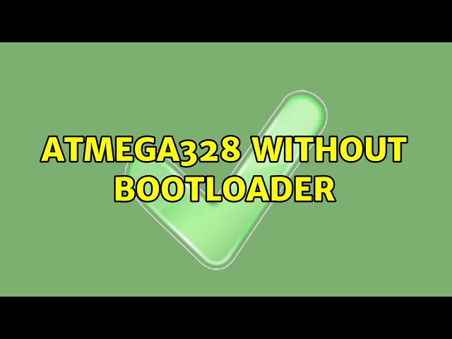 Atmega328 without bootloader (3 Solutions!!)