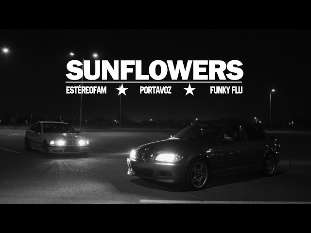 Estéreo Fam, Portavoz, Funky Flu - SUNFLOWERS (Official Music Video)