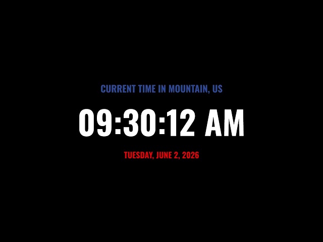 🔴 LIVE | Clock / Current Time in Mountain, US / What Time Is It Now