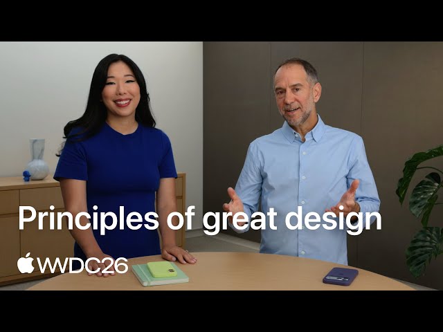 WWDC26: Principles of great design | Apple