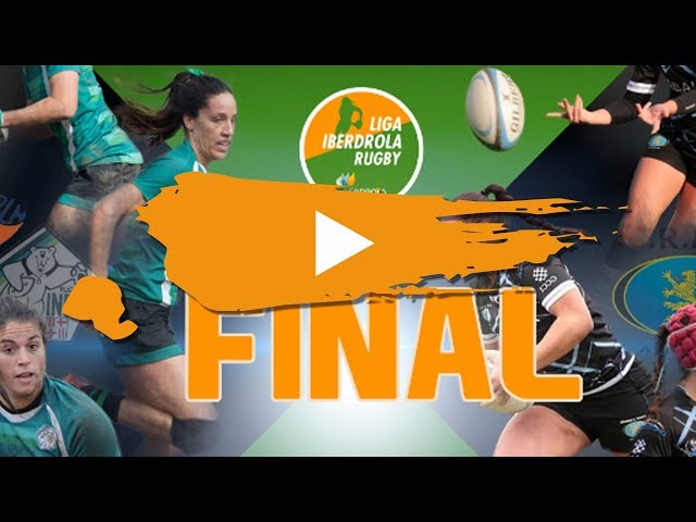FINAL Liga Iberdrola de Rugby