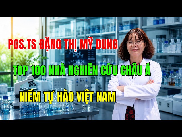 Assoc. Prof. Dr. Dang Thi My Dung and the Vietnamese Mark on the Asian Scientific Map