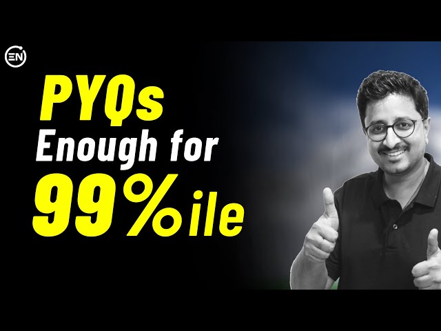 JEE 2023: PYQs are enough for 99%ile ! Logic Explained👍