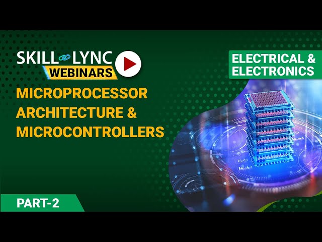 Microprocessor Architecture and Microcontrollers (Part - 2) | Electrical Workshop