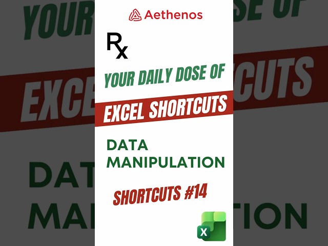 Excel Data Manipulation Shortcuts #14