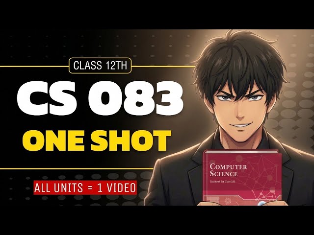 CS 083 Class 12 Full Syllabus One Shot | Computer Science Class 12 Complete Revision | CBSE 2026