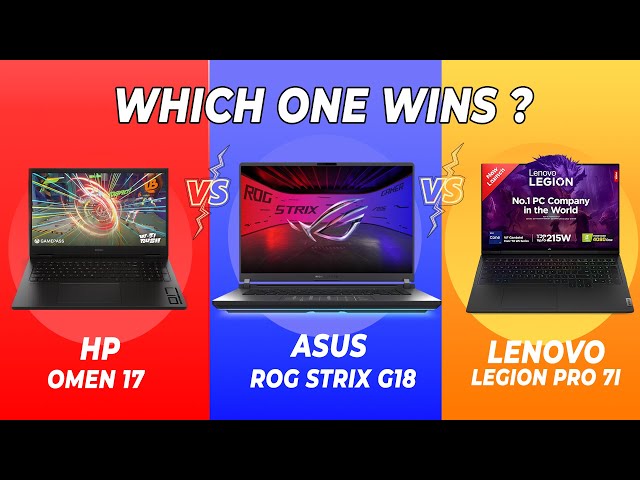 ASUS ROG Strix G18 vs Legion Pro 7i vs Omen 17 – Full Gaming Laptop Comparison 2025
