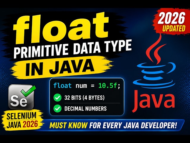 158. float Primitive Data Type in Java (Selenium Java 2026)