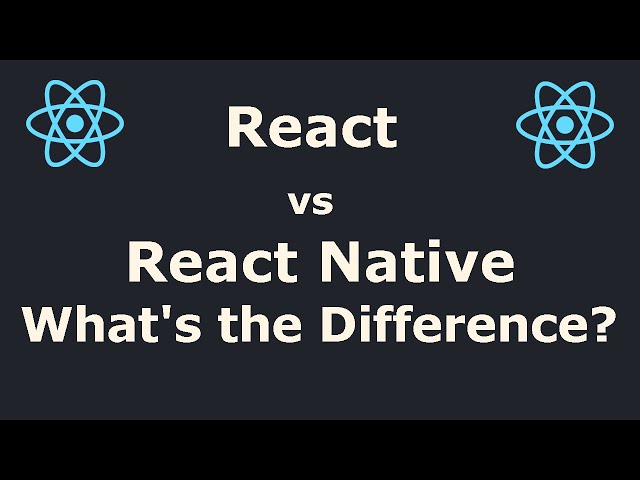React vs React Native - What's the Difference?