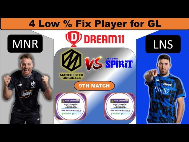 MNR vs LNS Dream11, MNR vs LNS Dream11 Prediction,Manchester Originals vs London Spirit, The Hundred