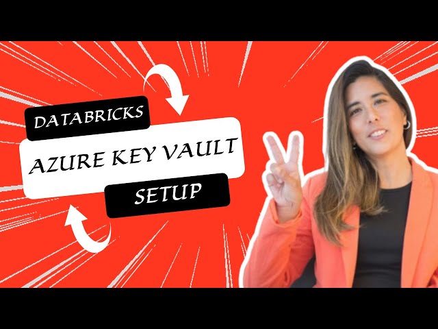 How to Use Azure Key Vault in Databricks | Set Up Secret Scope & Manage Secrets