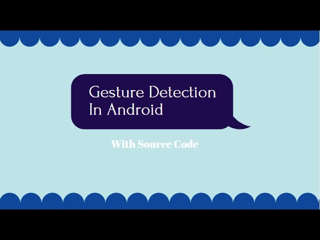 How to add gesture detection in android apps for begginers by EasyCoding