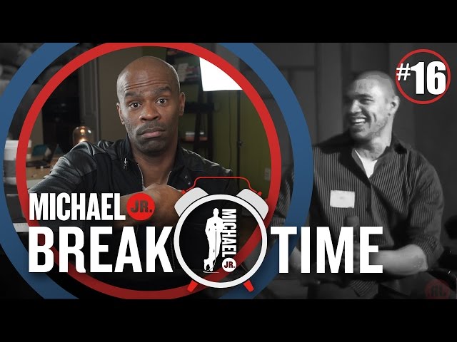 [#16] He Didn't Know | Break Time | Michael Jr.