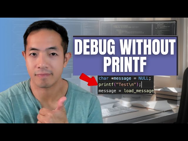 Why I Stopped Using Printf to Debug My Code!