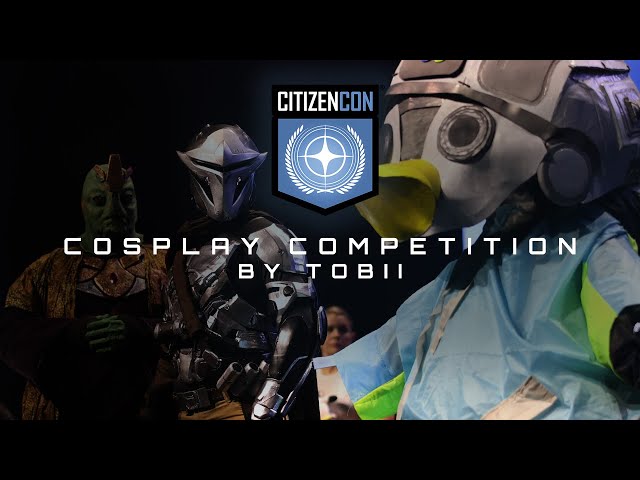 CitizenCon 2954: Cosplay Competition by Tobii