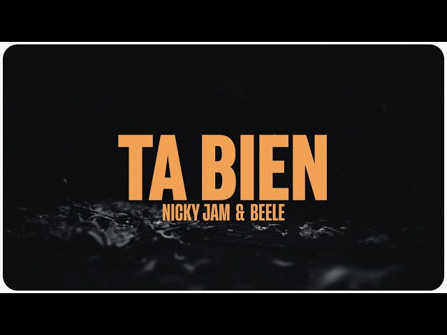 Nicky Jam x Beéle - Ta´ Bien (Official Visualizer)