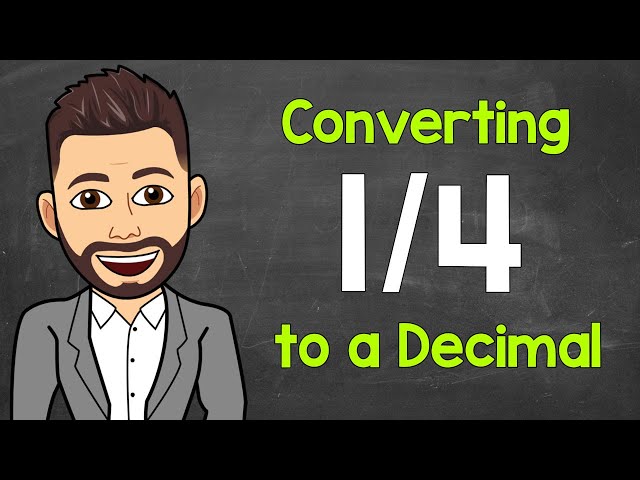 Convert 1/4 to a Decimal | Fractions to Decimals | Math with Mr. J