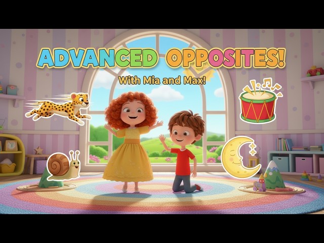 Mia and Max Learn About Opposites (Advanced)! 🐆🐌 Children's Animated Learning Video